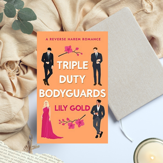 Triple Duty Bodyguards by Lily Gold