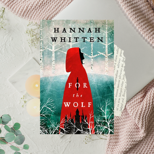 For the Wolf by Hannah Whitten