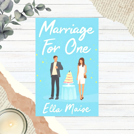 Marriage For One by Ella Maise