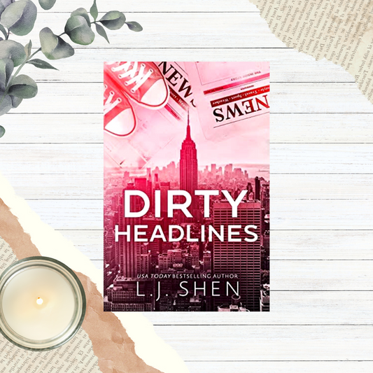 Dirty Headlines by LJ Shen