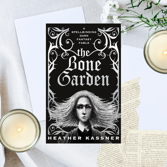 The Bone Garden by Heather Kassner