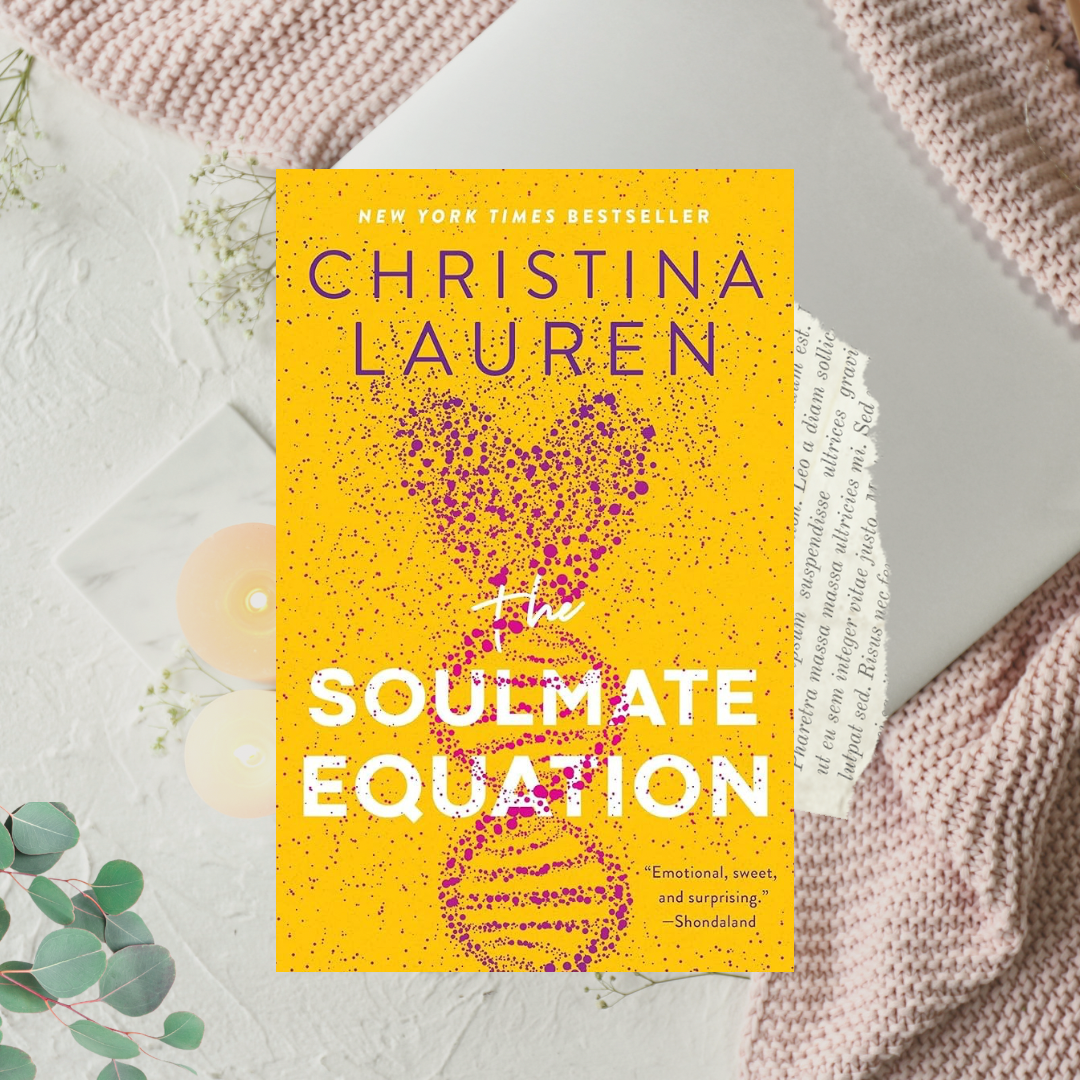 The Soulmate Equation by Christina Lauren