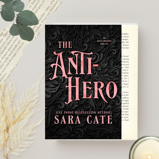 The Anti-Hero by Sara Cate