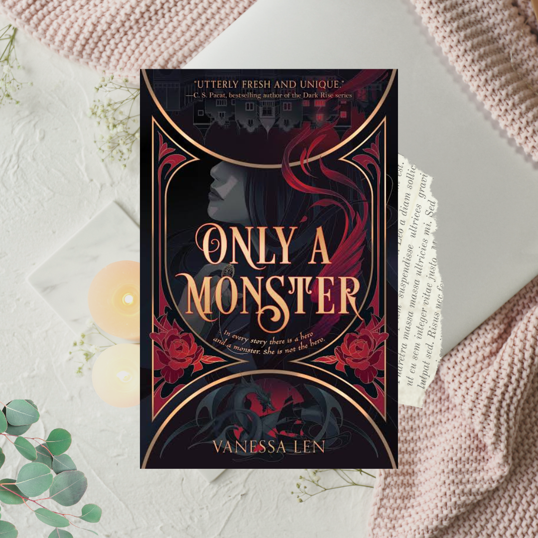 Only A Monster by Vanessa Len