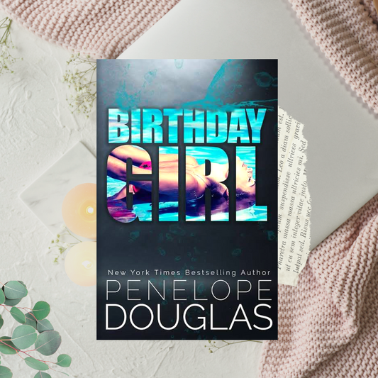 Birthday Girl by Penelope Douglas