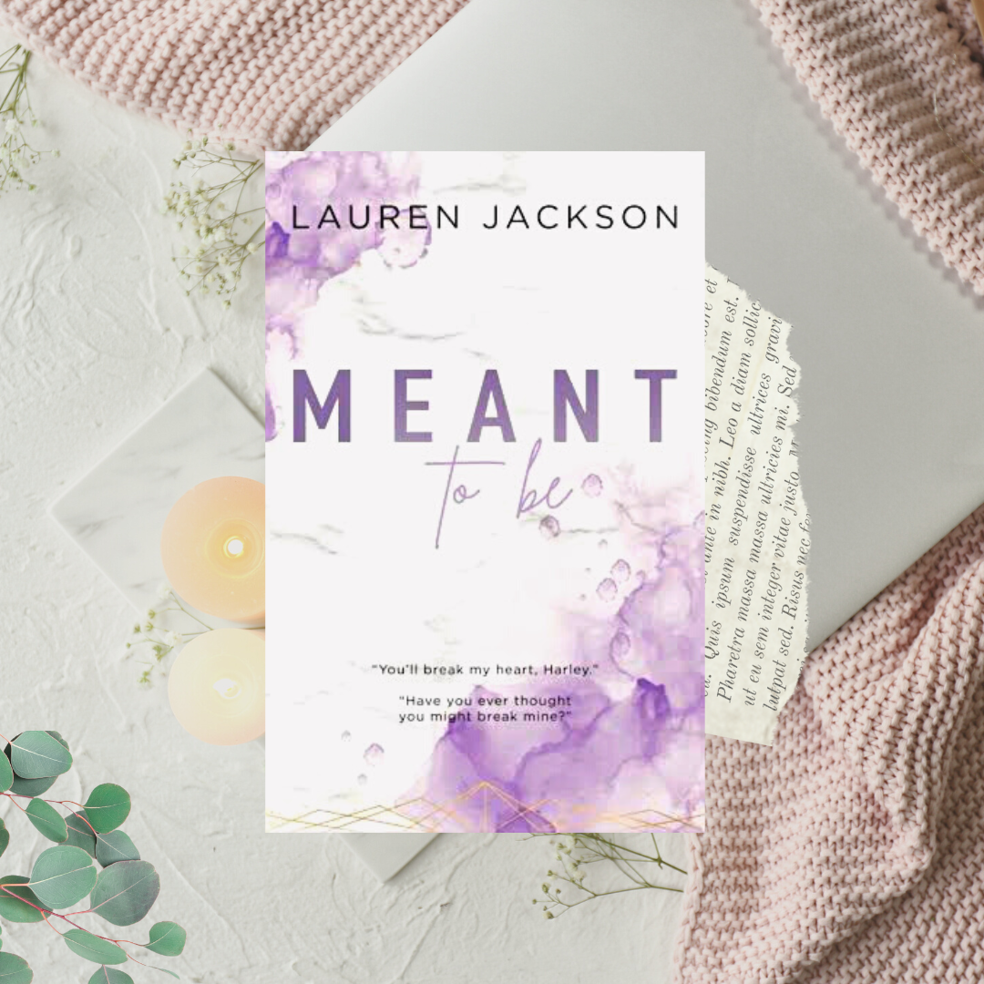 Meant To Be by Lauren Jackson