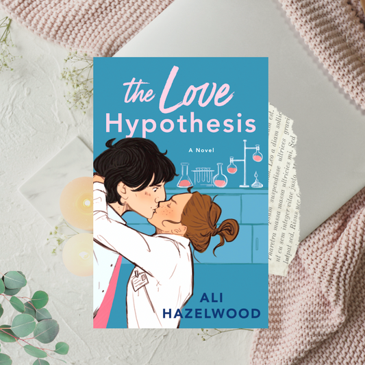 The Love Hypothesis by Ali Hazelwood