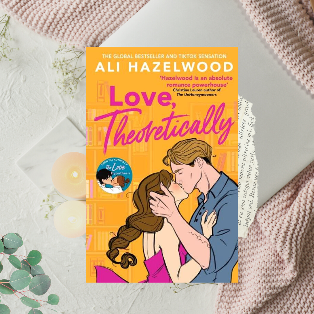 Love, Theoretically by Ali Hazelwood