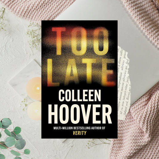 Too Late by Colleen Hoover