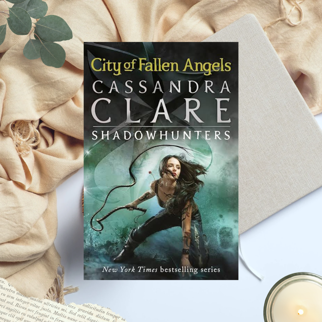 City of Fallen Angels by Cassandra Clare