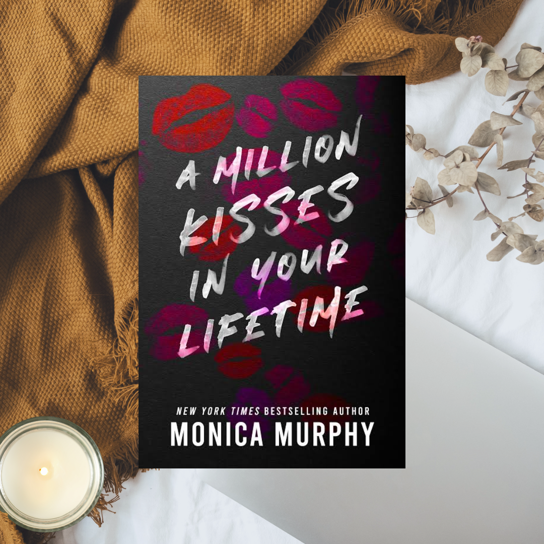 A Million Kisses in Your Lifetime by Monica Murphy