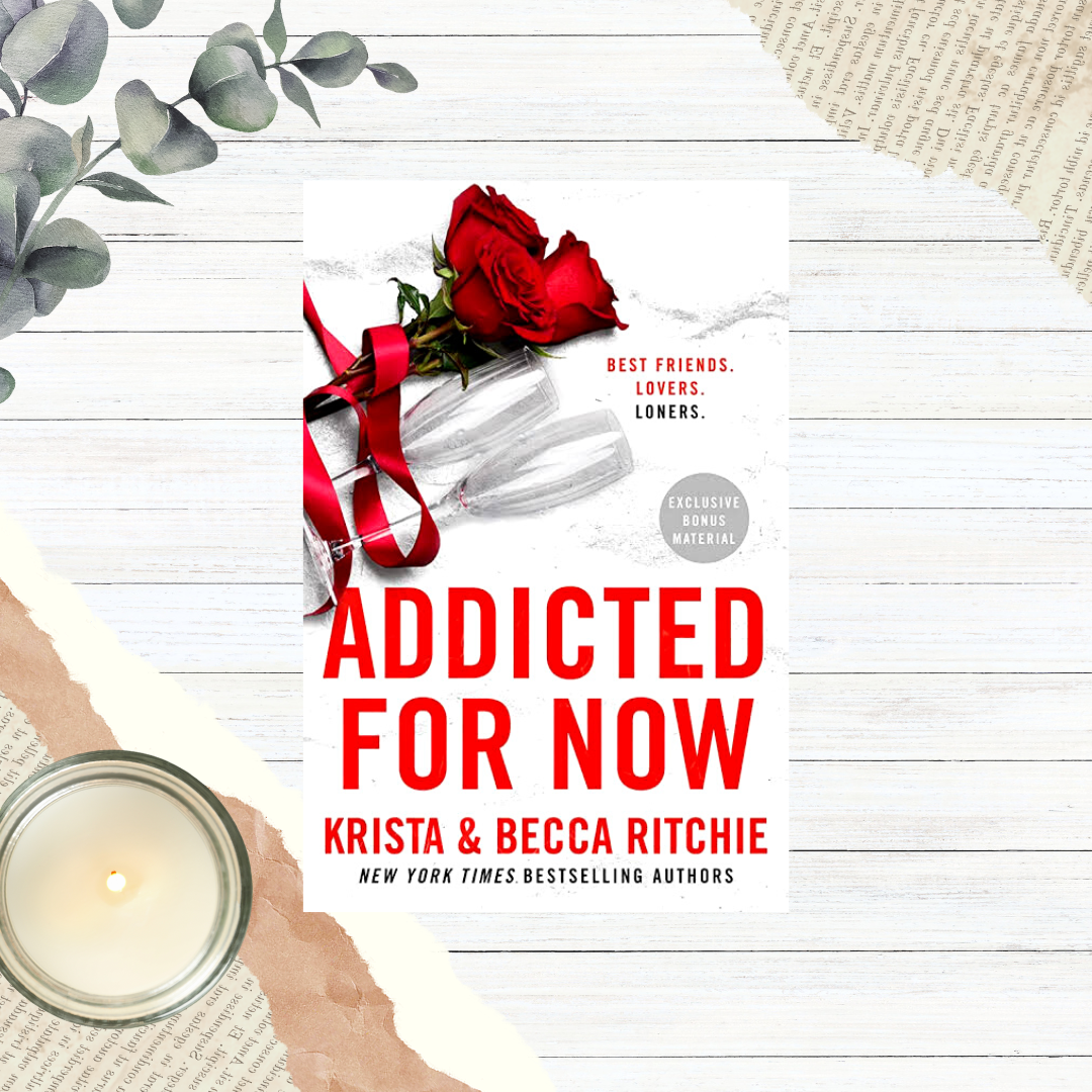 Addicted series by Becca & Krista Ritchie