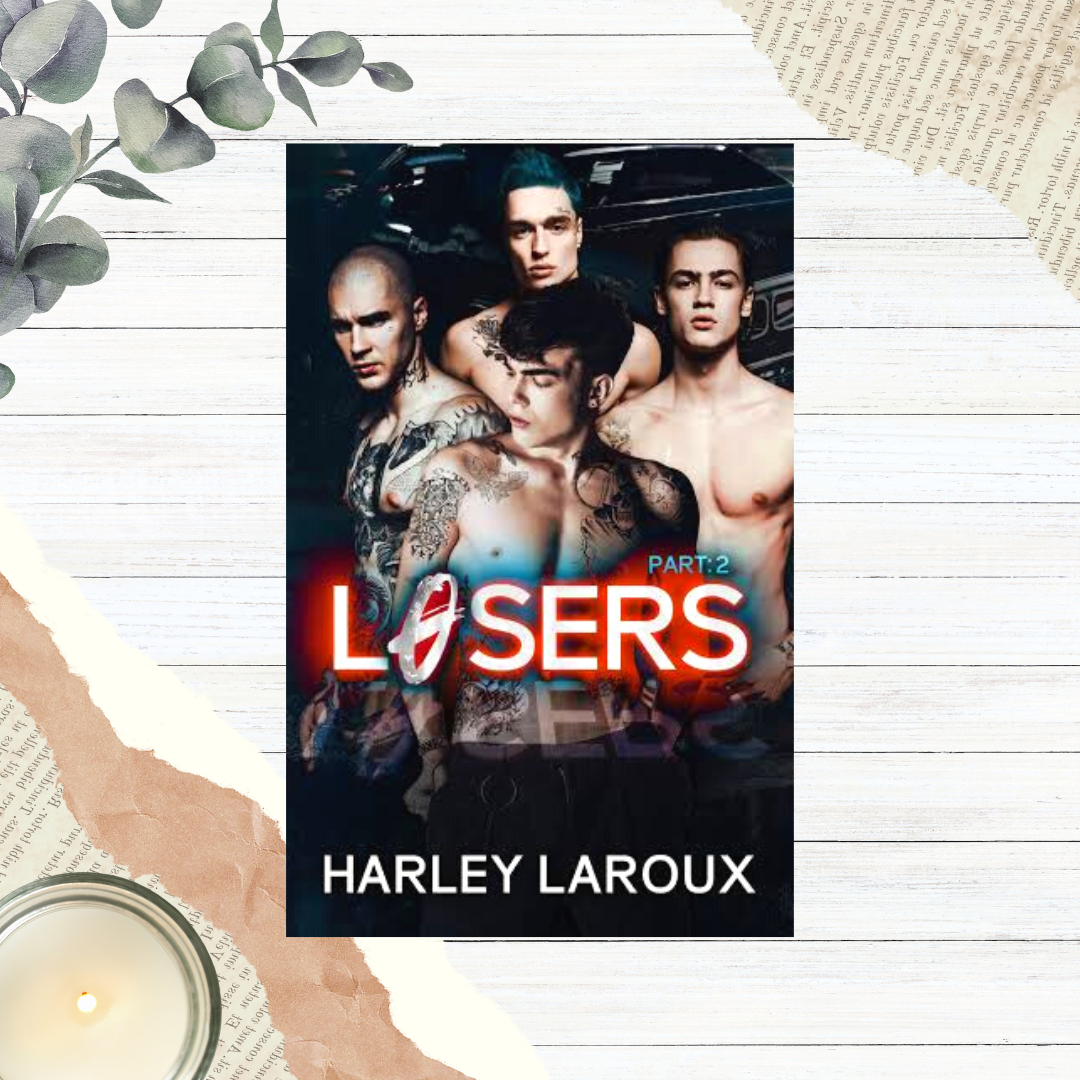 Losers Duet by Harley Laroux