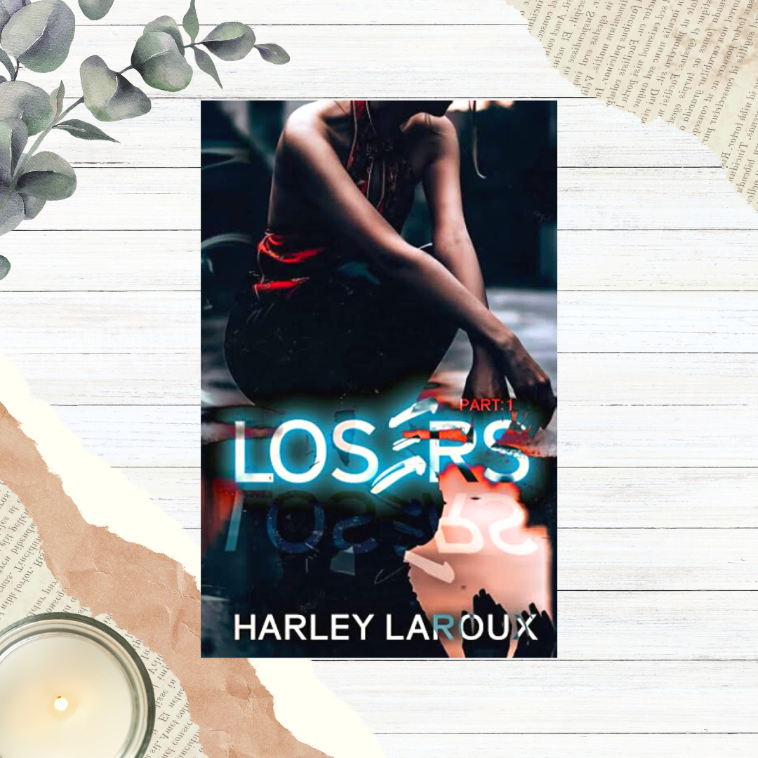 Losers Duet by Harley Laroux